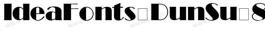 IdeaFonts DunSu 85字体转换